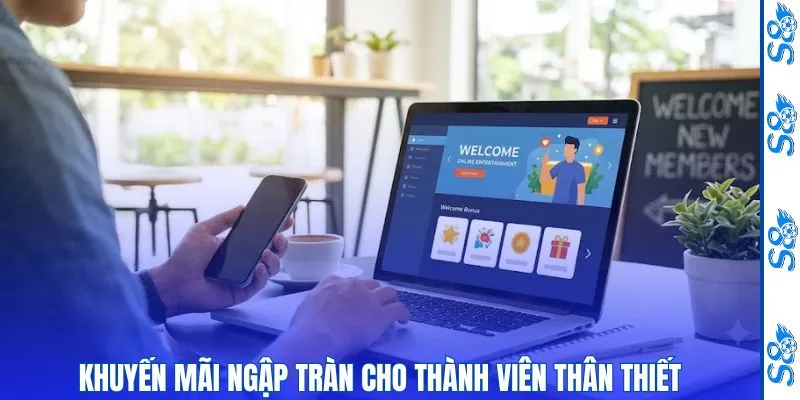 Khuyến Mãi 2 Khuyến mãi ngập tràn cho thành viên thân thiết