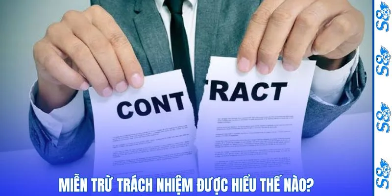 Miễn Trừ Trách Nhiệm - Các Quy Định Quan Trọng Người Dùng Cần Biết 1 Nền tảng xây dựng điều khoản miễn trừ trách nhiệm